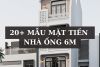 20+ mẫu mặt tiền nhà ống 6m: Tiêu chuẩn và Phong thủy