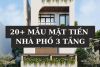 Top 20+ Mẫu mặt tiền nhà phố 3 tầng: Lợi ích và Tối ưu chi phí
