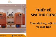 Top 20+ mẫu thiết kế spa thú cưng theo dịch vụ, nội thất và mặt tiền
