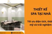 20+ mẫu thiết kế spa tại nhà tối ưu diện tích, thẩm mỹ và trải nghiệm